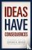 Ideas Have Consequences - E...