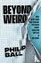 Beyond Weird - Why Everythi...