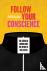 Follow Your Conscience - Th...