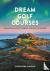 Dream Golf Courses - Remark...