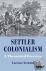 Settler Colonialism - A The...