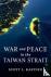 War and Peace in the Taiwan...
