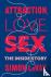 Attraction, Love, Sex - The...