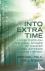 Into Extra Time - Living th...