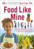 Food Like Mine - Includes A...