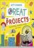 Let's Make Great Projects -...