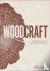 Wood Craft - Master the Art...