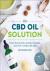 The CBD Oil Solution - Trea...