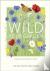 Wild Your Garden - Create a...