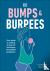 Bumps and Burpees - Your Gu...