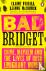 Bad Bridget - Crime, Mayhem...