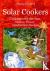 Solar Cookers. Cooking with...