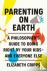 Parenting on Earth - A Phil...