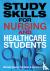 Study Skills for Nursing an...
