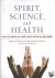 Spirit, Science, and Health...