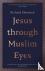 Jesus through Muslim Eyes