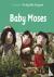 Baby Moses: As Seen In The ...