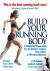Build Your Running Body - A...