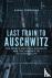 Last Train to Auschwitz - T...