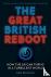 The Great British Reboot - ...