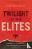 Twilight of the Elites - Pr...