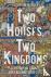 Two Houses, Two Kingdoms - ...