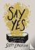 Say Yes - Discover the Surp...