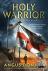 HOLY WARRIOR - A Novel of R...