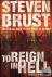Brust, Steven - To Reign in Hell