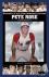 Pete Rose - A Biography