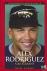 Alex Rodriguez - A Biography