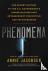 Phenomena - The Secret Hist...