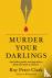 Murder Your Darlings - And ...