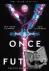 Once  Future