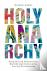 Holy Anarchy - Dismantling ...