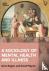A Sociology of Mental Healt...