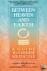 Between Heaven and Earth - ...