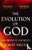The Evolution Of God - The ...