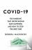 COVID-19 - The Pandemic tha...