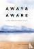 Away  Aware - A Field Guide...