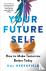Your Future Self - How to M...