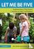 Let Me Be Five - Implementi...
