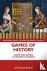 Games of History - Games an...