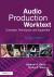 Audio Production Worktext -...
