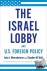The Israel Lobby and U.S. F...