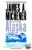 Alaska - A Novel