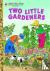 Two Little Gardeners - Two ...