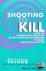 Shooting to Kill - How an I...
