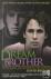 Dream Brother - The Lives a...