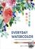 Everyday Watercolor - Learn...